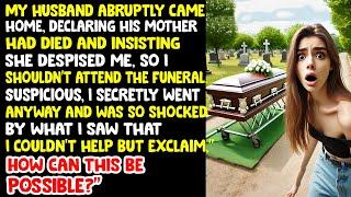 Husband Lied About His Mothers Death I Secretly Attended the Funeral & Was Shocked by the Truth