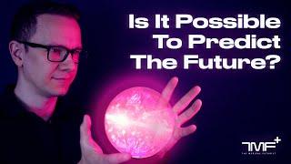 Is It Possible To Predict The Future? - The Medical Futurist