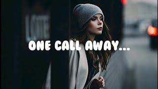 Charlie Puth - One Call Away  Lyrics   I.L. Music