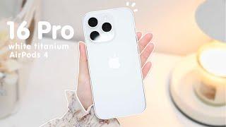  iPhone 16 Pro  White Titanium 1TB aesthetic unboxing  AirPods4  accessories 