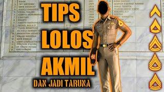 TIPS LOLOS DAFTAR AKMIL SEKALIGUS PENGALAMAN JADI TARUNA