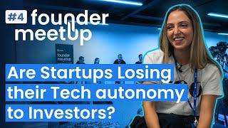 Founders & Venture Capital interference stigma  Founder Meetup #4