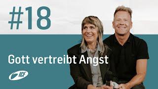 Gott vertreibt Angst  21 Tage beten fasten geben  Leo & Susanna Bigger  ICF Zürich