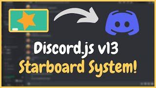 Starboard System  DiscordJS Version 13 Tutorials