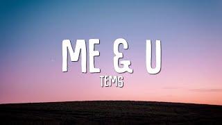 Tems - Me & U Lyrics