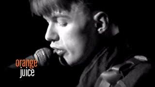 Orange Juice - Falling And Laughing The Haçienda Manchester 15th June 1982