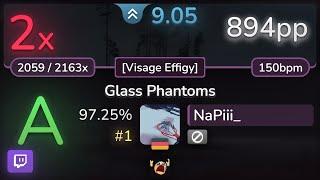  9.0⭐ NaPiii_  Kardashev - Glass Phantoms Visage Effigy 97.25% #1  894pp 2 - osu