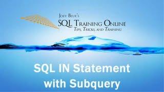 How to use the SQL In Statement with Subquery - SQL Training Online - Quick Tips Ep40