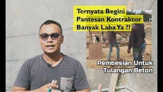 Ternyata Begini Kontraktor Ambil Laba Banyak Di Proyek  Tapi Haram Jangan Ditiru