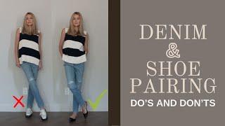 FALL DENIM AND SHOE PAIRING  DOS & DONTS