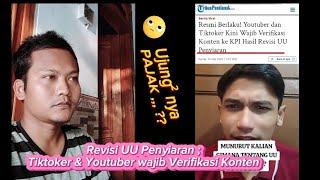 ResmiRevisi UU Penyiaran Tiktoker dan Youtuber  Wajib Verifikasi Konten Ke KPI