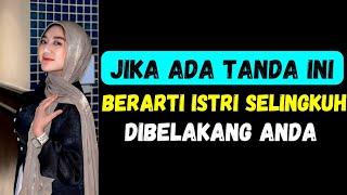 PERHATIKAN  TANDA ISTRI SELINGKUH DIBELAKANG ANDA