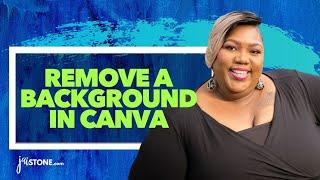 How To Remove An Image Background In Canva 2020