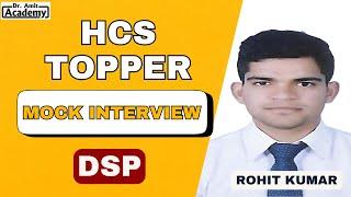 Rohit Kumar DSP  HCS 2024 TOPPER  Mock Interview - Dr Amit Academy