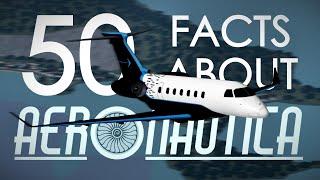 50 Facts About Aeronautica