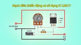 #243 Tự làm mạch điều khiển động cơ mini dùng IC LM317