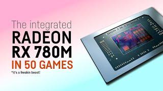 The integrated Radeon RX 780M in 50 Games