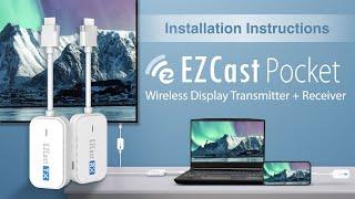 EZCast Pocket - Installation Instructions  Wireless Display Transmitter and Receiver Kit