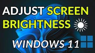 How To Adjust Screen Brightness in Windows 11