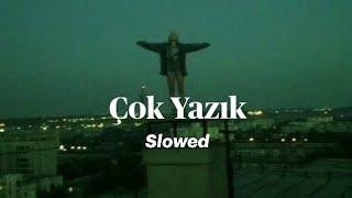 Çağan Şengül - Çok Yazık slowed