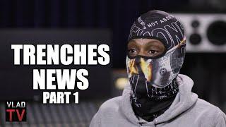Trenches News on Foolio Getting Killed Everybody Tries to Change Before They Die Part 1