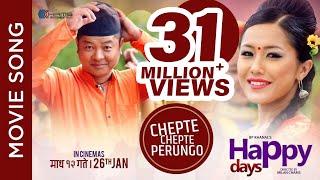 New Nepali Movie -Happy Days Song  Chepte Chepte Perungo  Rajan Raj Siwakoti Anju Panta