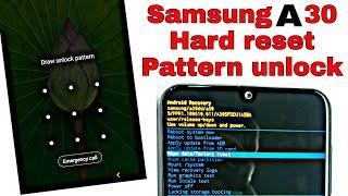 Samsung Galaxy A30 hard reset pattern unlock without PC Successful