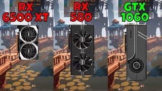 RX 6500 XT vs RX 580 8GB vs GTX 1060 6GB In 10 Games