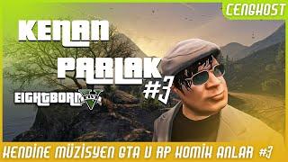 Kendine Müzisyen GTA V RP Komik Anlar #3  Kenan Parlak  Cenghost