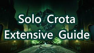 Solo Crota extensive guide ANY CLASS