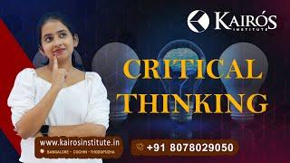 CRITICAL THINKING  LIFE SKILL   KAIROS INSTITUTE  SOFT SKILL