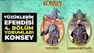 YÜZÜKLERİN EFENDİSİ 4. Bölüm Yorumları  Konsey