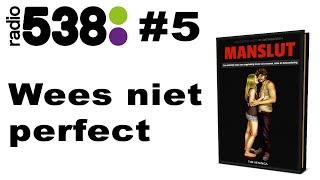 Versiertips op 538 #5 Stop met perfect zijn - met Versiercoach Tim Veninga en Gert-jan van Ackooij