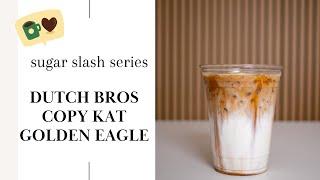 Sugar Slash Series Day 28 Dutch Bros Copy Kat Golden Eagle