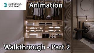 Creating an ArchViz Scene Animation Walkthrough – Part 2 - Lesson 8  8