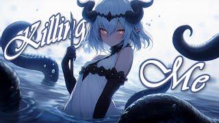 Nightcore - Killing Me