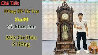 Tất Cả Chi Tiết Về Mẫu Đồng Hồ Tứ Trụ 2m3 Gỗ Mun Lào Máy Cơ Đức 8 Gông 8 Búa  Đồ Gỗ Tuấn Thành