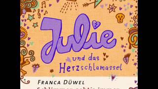 Josefine Preuß liest Franca Düwels Julie und das Herzschlamassel  Hörprobe