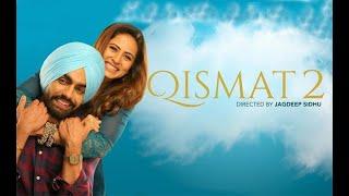 Qismat 2  song status  qismaat2 whatsapp statusb praak  jaani ammy virk sargun mehta  song