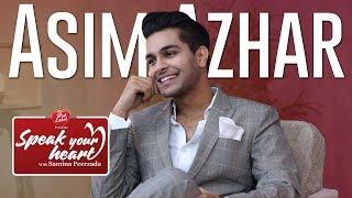 Asim Azhar On How Dreams Come True  Speak Your Heart With Samina Peerzada