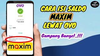 CARA ISI SALDO MAXIM LEWAT OVO  Taxsee Driver 