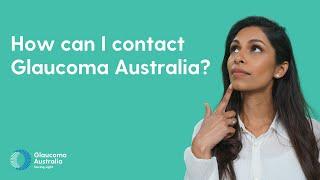 How to contact Glaucoma Australia  FAQs  Glaucoma Australia