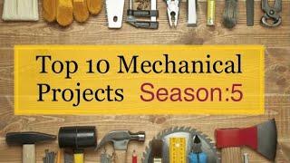 Top 10 mechanical engineering final year projects season 5