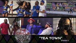 The CIRCLE DOWN SOUTH Episode#5 TEA TOWN #TCDS