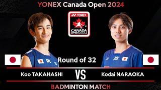 Koo TAKAHASHI JPN vs Kodai NARAOKA JPN  Canada Open 2024 Badminton