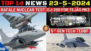 Indian Defence Updates  Rafale Tests Nuclear MissileEJ-200 For Tejas MK2TEDBF 5th Gen Technology