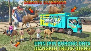 UPIN IPIN BORONG ONTA UNTUK BUKA PUASA DIBANTU ULTRAMAN NAIK TRUCK OLENG - GTA 5 BOCIL SULTAN