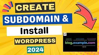 How to Create Subdomain and Install WordPress 2024 By Using cPanel