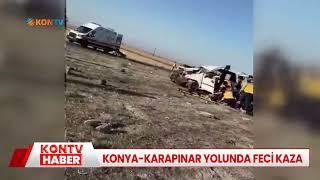 Konya - Karapınar yolunda feci kaza