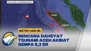 Kilas Balik Bencana Dahsyat Tsunami Aceh Akibat Gempa 93 SR